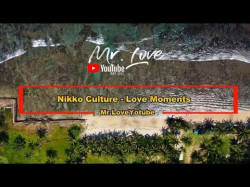 Nikko Culture - Love Moments Original Mix