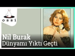 Nil Burak - Dünyamı Yıktı Geçti