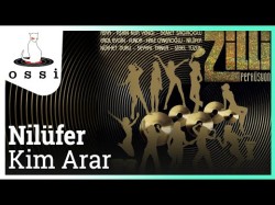 Nilüfer - Kim Arar