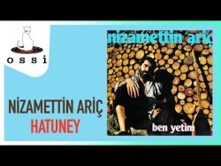 Nizamettin Ariç - Hatuney