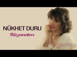 Nükhet Duru - Kazandım