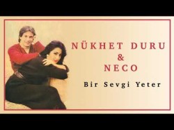 Nükhet Duru, Neco - Bir Sevgi Yeter