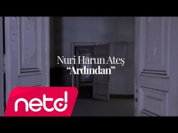 Nuri Harun Ateş - Ardından