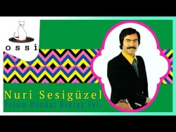 Nuri Sesigüzel - Yolum Hünkar Bektaş Veli