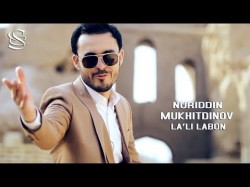Nuriddin Mukhitdinov - Lali Labon
