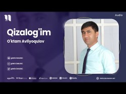 O'ktam Avliyoqulov - Qizalog'im