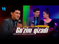 Odilbek Abdullayev - Go'zim Qizadi Consert Version