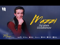 Og'abek Ozodbekov - Mazzi