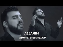 Şöhret Memmedov - Allahim