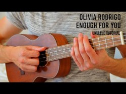 Olivia Rodrigo - Enough For You Easy Ukulele Tutorial With Chords