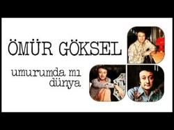 Ömür Göksel - Umurumda Mı Dünya