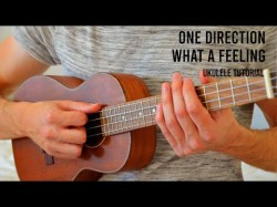 One Direction - What A Feeling Easy Ukulele Tutorial With Chords