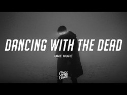 One Hope - Dancing With The Dead