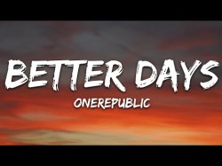 Onerepublic - Better Days
