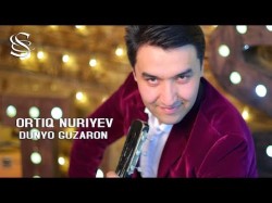 Ortiq Nuriyev - Dunyo Guzaron