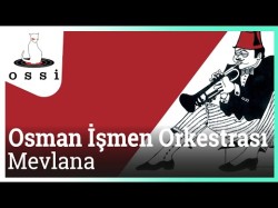 Osman İşmen Orkestrası - Mevlana