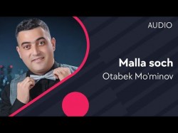 Otabek Mo'minov - Malla Soch Audio