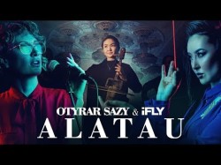 Otyrar Sazy, Ifly - Alatau