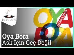 Oya Bora - Aşk İçin Geç Değil Benimle Evlenir Misin