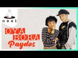 Oya, Bora - Paydos