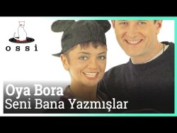 Oya Bora - Seni Bana Yazmışlar