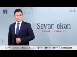 Oybek Hamroyev - Sevar Ekan