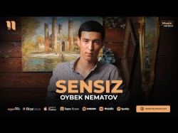 Oybek Nematov - Sensiz