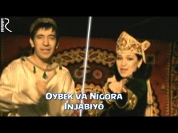 Oybek va Nigora - Injabiyo