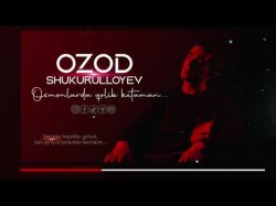 Ozod Shukurulloyev - Osmonlarda qolib ketaman