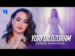 Ozoda Axmedova - Yori Dilozoram Shabi Soli Nav