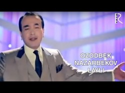 Ozodbek Nazarbekov - Layli