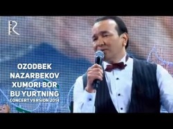 Ozodbek Nazarbekov - Xumori Bor Bu Yurtning