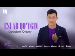 Ozodbek Oripov - Eslab Qo'ygin