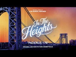 Paciencia Y Fe - In The Heights Motion Picture Soundtrack