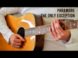 Paramore - The Only Exception Easy Guitar Tutorial With Chords