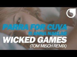 Parra For Cuva Ft Anna Naklab - Wicked Games Tom Misch Remix