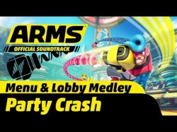 Party Crash Menu Lobby Medley - Arms Soundtrack