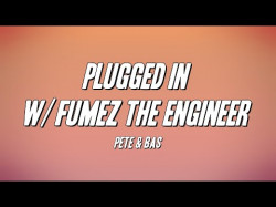 Pete, Bas - Plugged In Wfumez The Engineer