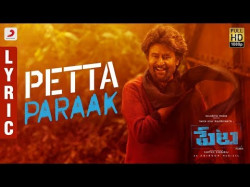 Petta Telugu - Petta Paraak Lyric