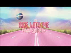 Pink Sweat - Ride With Me