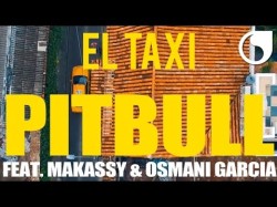 Pitbull Feat Makassy Osmani Garcia - El Taxi