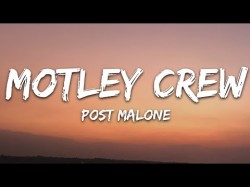 Post Malone - Motley Crew