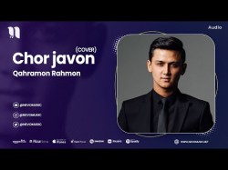 Qahramon Rahmon - Chor Javon