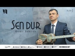 Qodir Sobirov - Sen Dur
