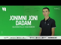 Qudratillo Rahimov - Jonimni Joni Dadam