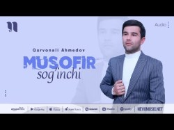 Qurvonali Ahmedov - Musofir Sog'inchi