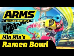 Ramen Bowl Min Min's Stage - Arms Soundtrack