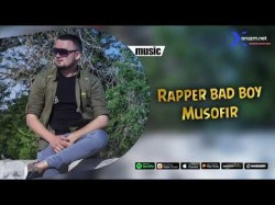 Rapper Bad Boy - Musofir Audio