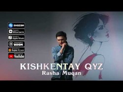 Rasha Muqan - Kishkentay Qyz