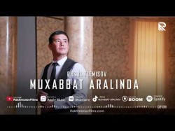 Rasul Tlemisov - Muxabbat Aralinda